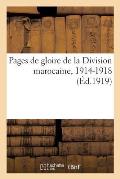 Pages de Gloire de la Division Marocaine, 1914-1918