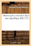 Montesquieu Consid?r? Dans Une R?publique