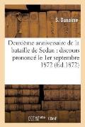 Deuxi?me Anniversaire de la Bataille de Sedan: Discours Prononc? Le 1er Septembre 1872: Dans l'?glise Saint-Charles de Sedan