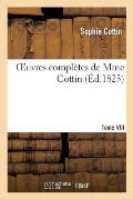 Oeuvres Compl?tes de Mme Cottin. Tome VIII