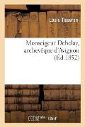 Monseigeur Debelay, Archev?que d'Avignon