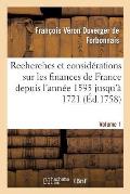 Recherches Et Consid?rations Sur Les Finances de France Volume 1