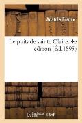 Le Puits de Sainte Claire. 4e ?dition