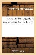 Souvenirs d'Un Page de la Cour de Louis XVI