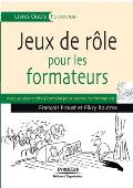 Jeux de r?les pour les formateurs