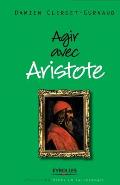 Agir avec Aristote