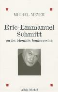 Eric-Emmanuel Schmitt Ou Les Identites Bouleversees