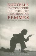 Nouvelle Encyclopedie Politique Et Historique Des Femmes