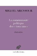 La Communaute Politique Des Tous Uns: Entretien Avec Michel Enaudeau