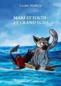 Maki et Foudi: Le grand Sud !: tome 2