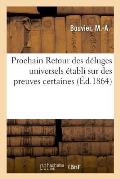 Prochain Retour Des D?luges Universels ?tabli Sur Des Preuves Certaines