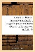 Division d'Occupation de l'Annam Et Du Tonkin: Instruction M?dicale ? l'Usage Des Postes Militaires D?pourvus de M?decin