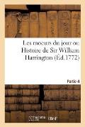 Les Moeurs Du Jour Ou Histoire de Sir William Harrington. Partie 4