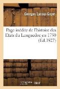Page In?dite de l'Histoire Des Etats Du Languedoc En 1750: D'Apr?s Les Archives de la Famille Des Monstiers de M?rinville