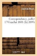 Correspondance, Juillet 1791-Juillet 1808