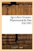 Agriculture Fran?aise. D?partement Du Tarn