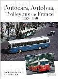 Autocars, Autobus, Trolleybus de France: 1950-1980