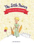 The Little Prince: A Visual Dictionary