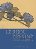 Le Bijou Dessin?: Designing Jewels