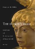 The Donor's Image: Gerard Loyet and the Votive Portraits of Charles the Bold