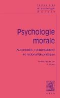 Textes Cles de Psychologie Morale: Autonomie, Responsabilite Et Rationalite Pratique