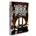 American Fashion Designers at Home
