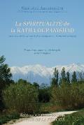 La Spiritualite de la Katha Upanishad (avec son texte sanscrit et sa traduction directe en francais)