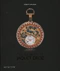 The Worlds of Jaquet Droz: Horological Art and Artistic Horology