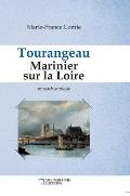 Tourangeau marinier sur la Loire: Reli? Cartonn? Dos rond sans couture