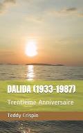 Dalida (1933-1987): Trenti?me Anniversaire