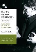 Drafting the Irish Constitution, 1935-1937: Transnational Influences in Interwar Europe