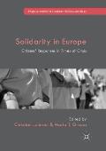 Solidarity in Europe: Citizens' Responses in Times of Crisis