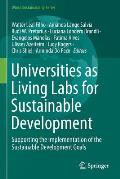 Universities as Living Labs for Sustainable Development: Supporting the Implementation of the Sustainable Development Goals