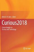 Curious2018: Future Insights in Science and Technology