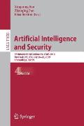 Artificial Intelligence and Security: 5th International Conference, Icais 2019, New York, Ny, Usa, July 26-28, 2019, Proceedings, Part IV