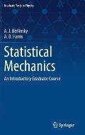 Statistical Mechanics: An Introductory Graduate Course