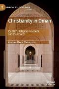 Christianity in Oman: Ibadism, Religious Freedom, and the Church