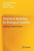 Statistical Modeling for Biological Systems: In Memory of Andrei Yakovlev