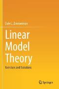 Linear Model Theory: Exercises and Solutions