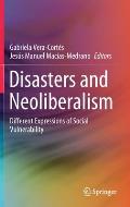 Disasters and Neoliberalism: Different Expressions of Social Vulnerability