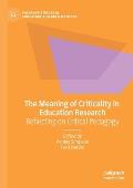 The Meaning of Criticality in Education Research: Reflecting on Critical Pedagogy