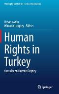 Human Rights in Turkey: Assaults on Human Dignity