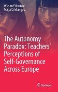 The Autonomy Paradox: Teachers' Perceptions of Self-Governance Across Europe