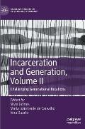 Incarceration and Generation, Volume II: Challenging Generational Relations