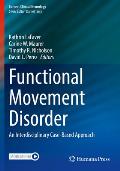 Functional Movement Disorder: An Interdisciplinary Case-Based Approach