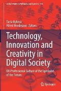 Technology, Innovation and Creativity in Digital Society: XXI Professional Culture of the Specialist of the Future