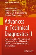 Advances in Technical Diagnostics II: Proceedings of the 7th International Congress on Technical Diagnostics, Ictd 2022, 14-16 September 2022, Radom,