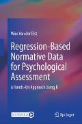 Regression-Based Normative Data for Psychological Assessment: A Hands-On Approach Using R