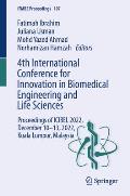 4th International Conference for Innovation in Biomedical Engineering and Life Sciences: Proceedings of Icibel 2022, December 10-13, 2022, Kuala Lumpu
