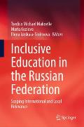 Inclusive Education in the Russian Federation: Scoping International and Local Relevance